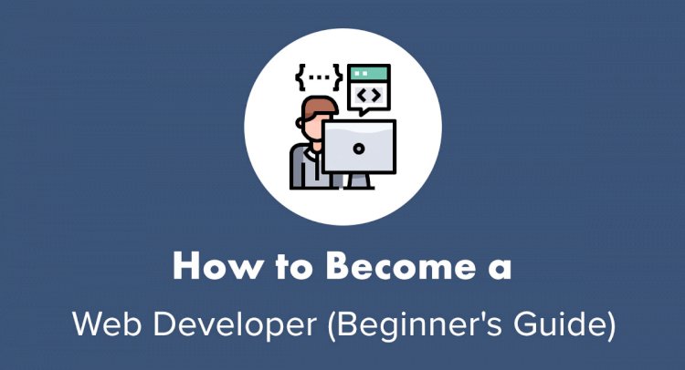 How to Become a Web Developer